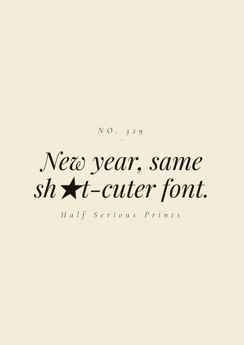 New year, same sh★t-cuter font.