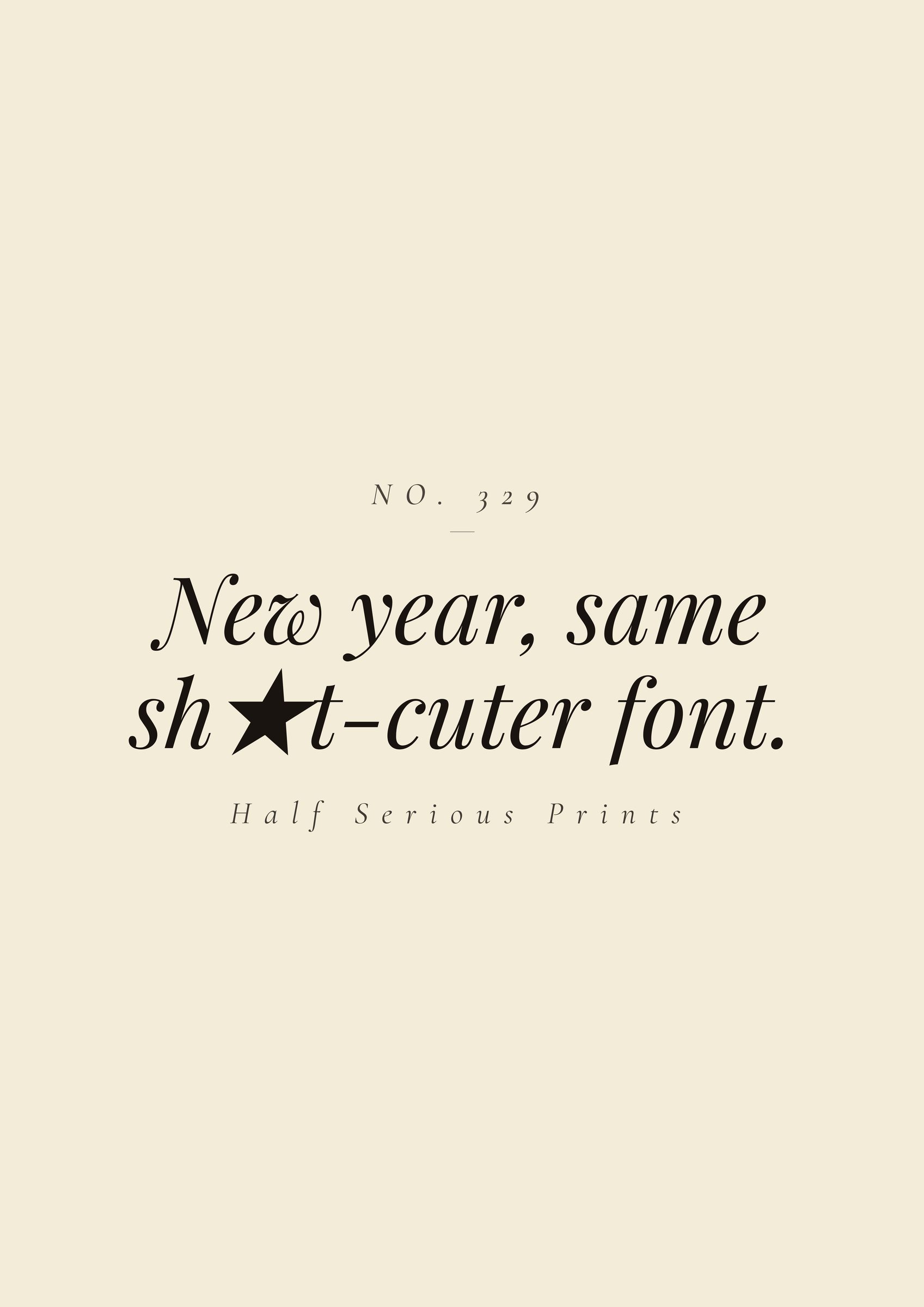 New year, same sh★t-cuter font.