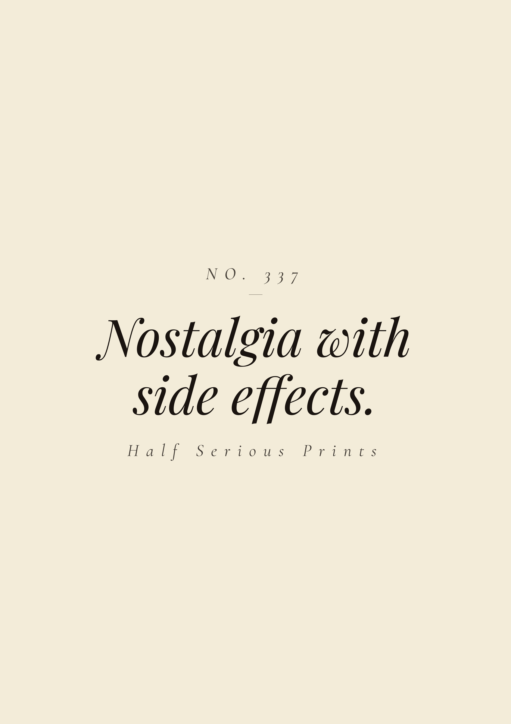 Nostalgia with side effects.