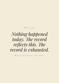 Nothing happened today. The record reflects this. The record is exhausted.