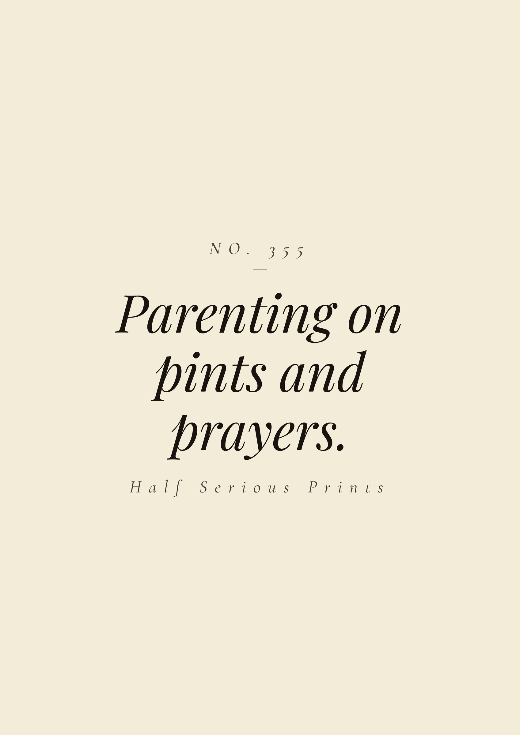 Parenting on pints and prayers.