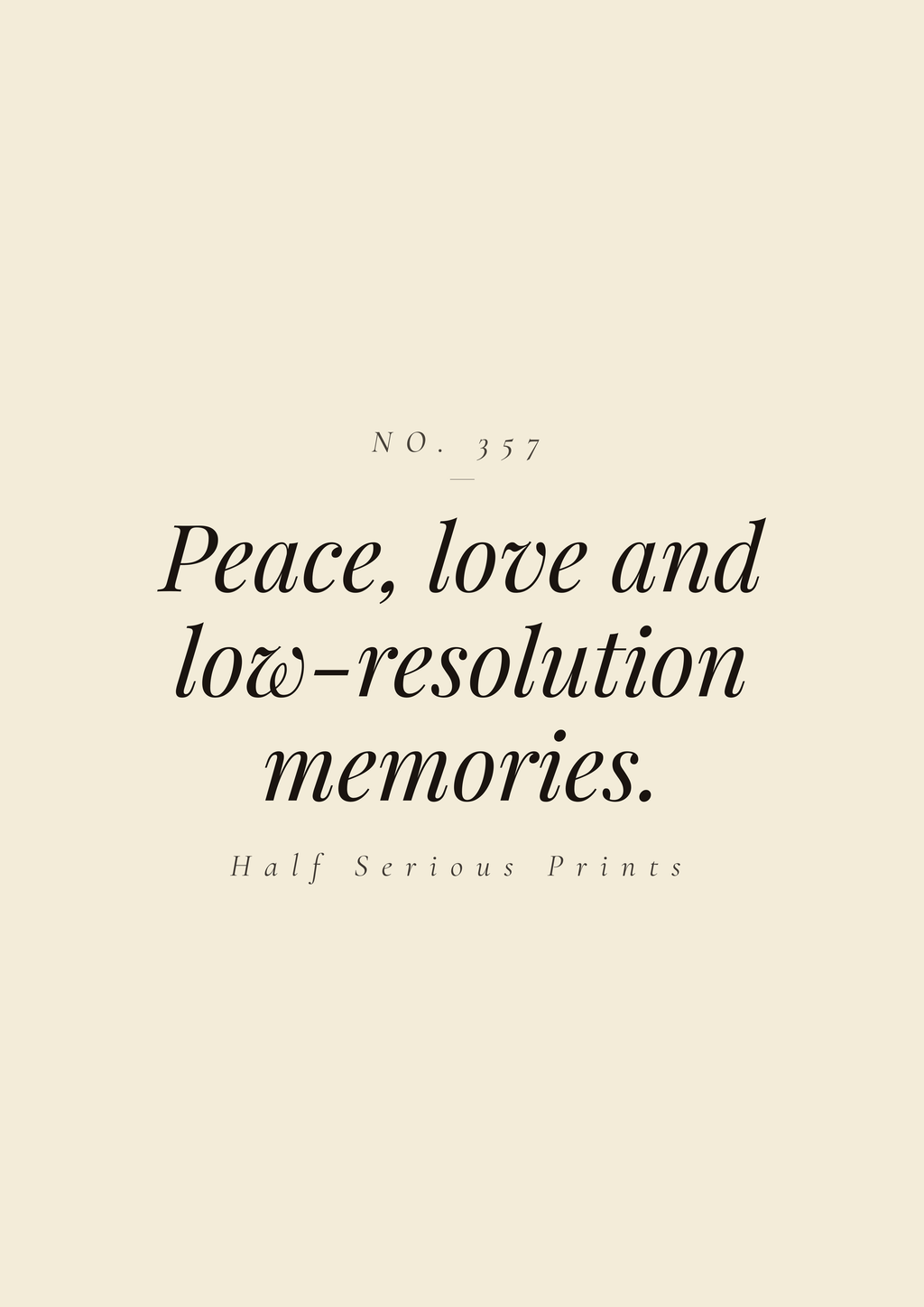 Peace, love, and low-resolution memories.