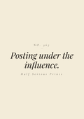 Posting under the influence.