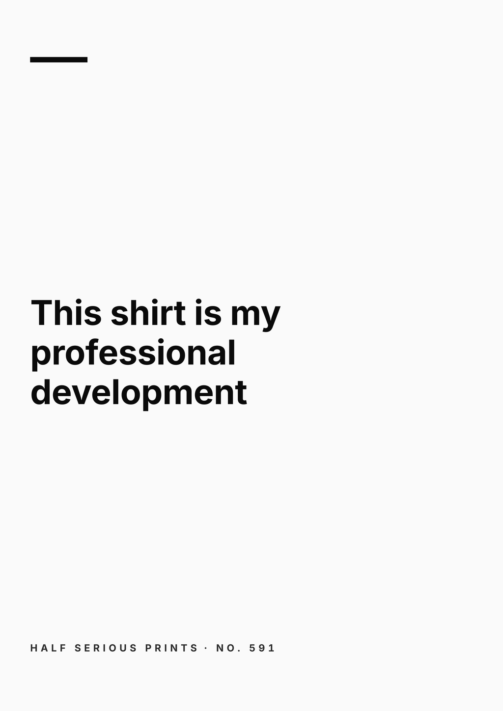 Half Serious Prints text-only design