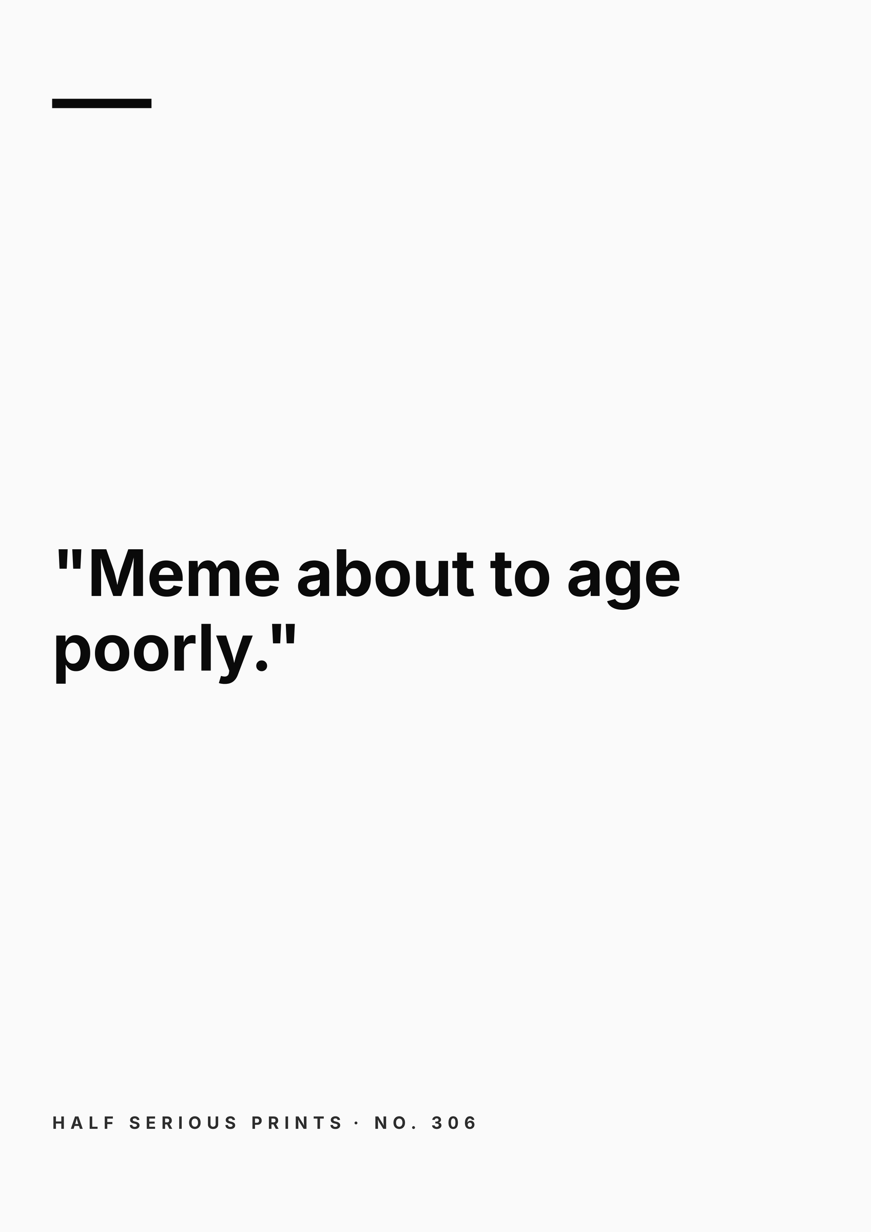 Half Serious Prints text-only design
