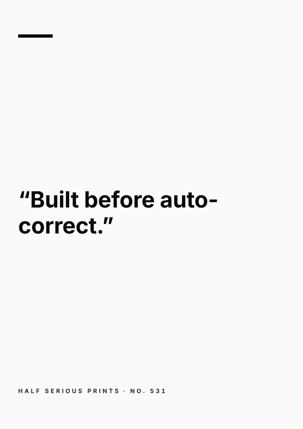 Half Serious Prints text-only design