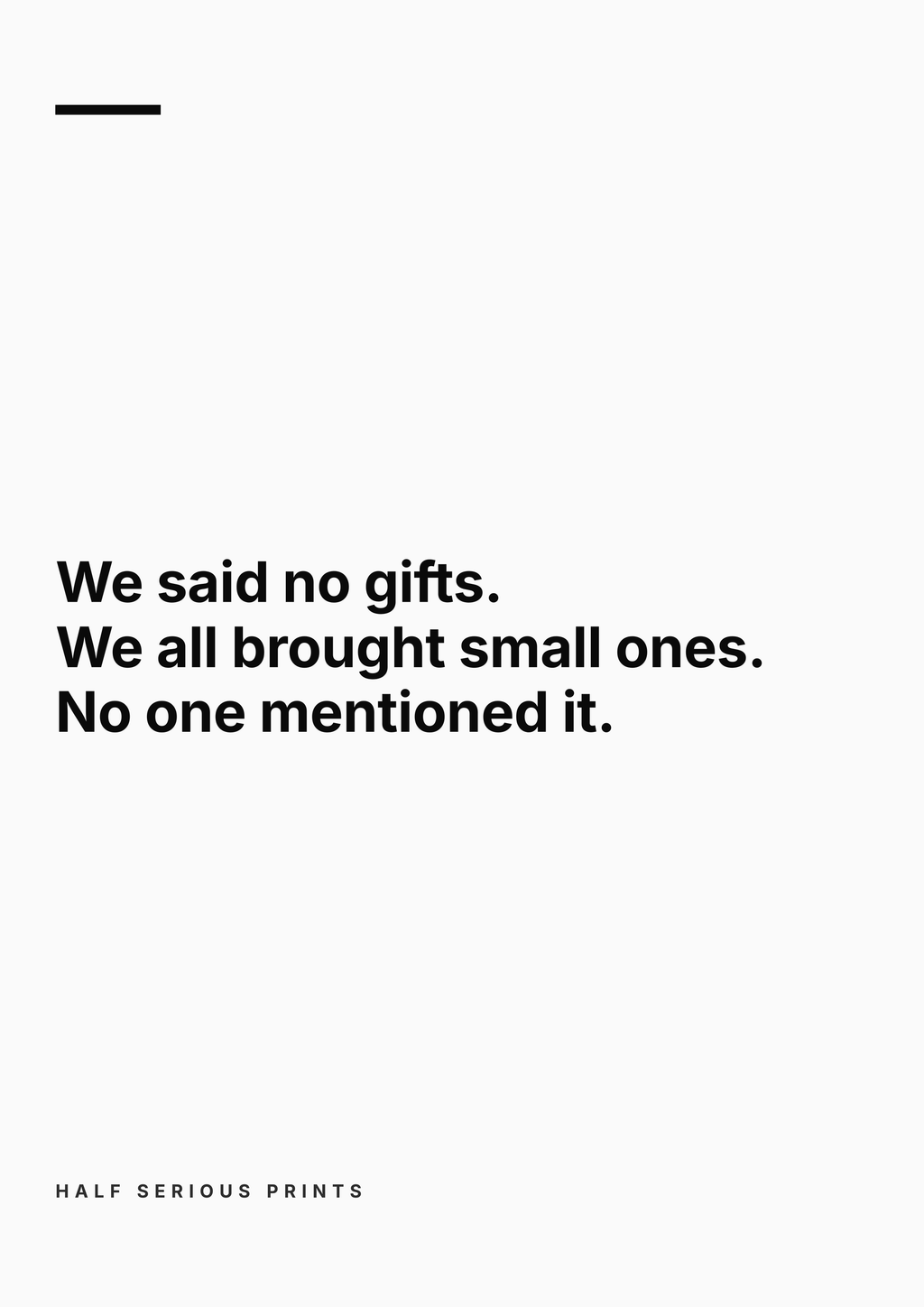 Half Serious Prints text-only design