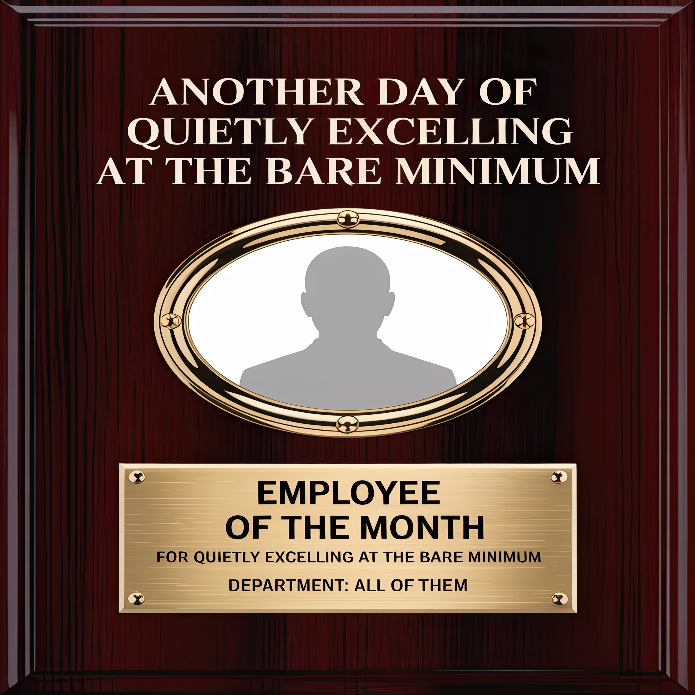 Quietly Excelling at the Bare Minimum