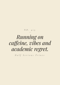 Running on caffeine, vibes, and academic regret.