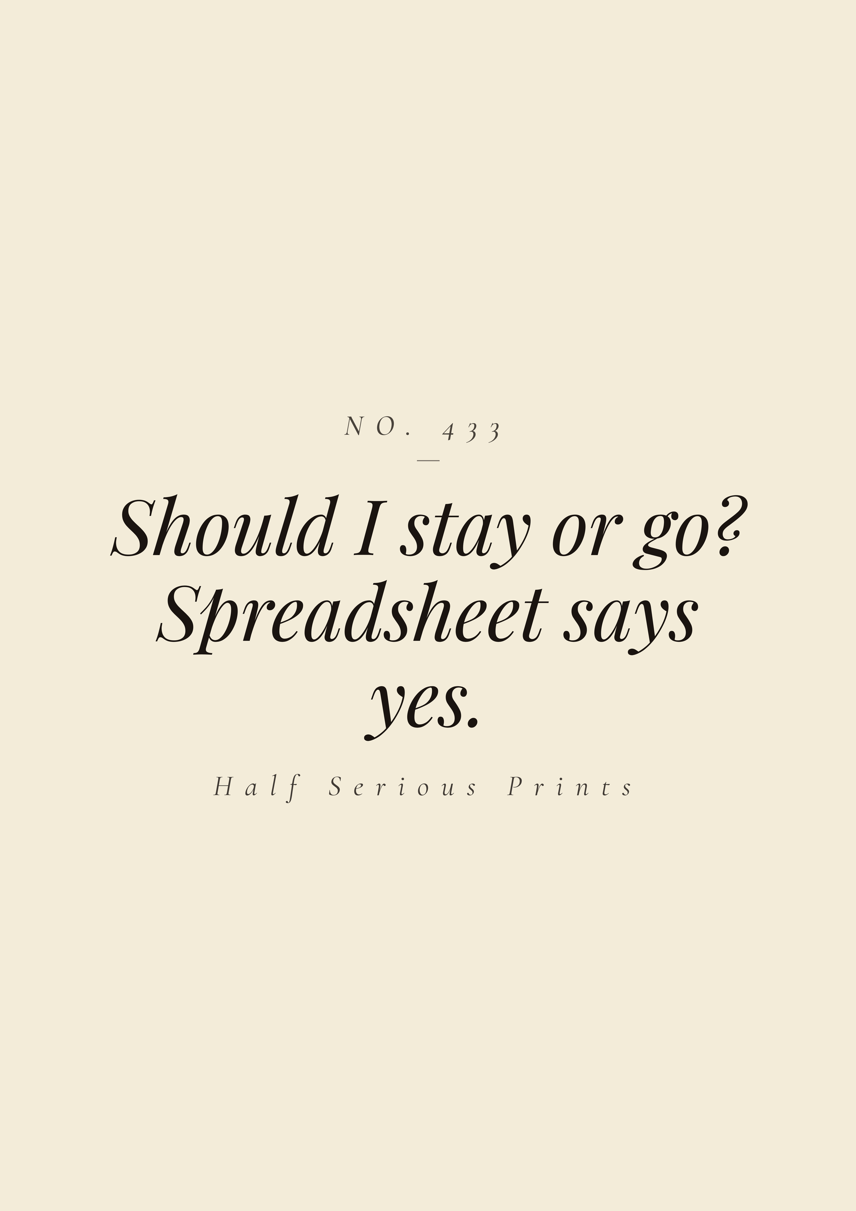 Should I stay or go? Spreadsheet says yes.