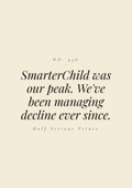 SmarterChild was our peak. We've been managing decline ever since.