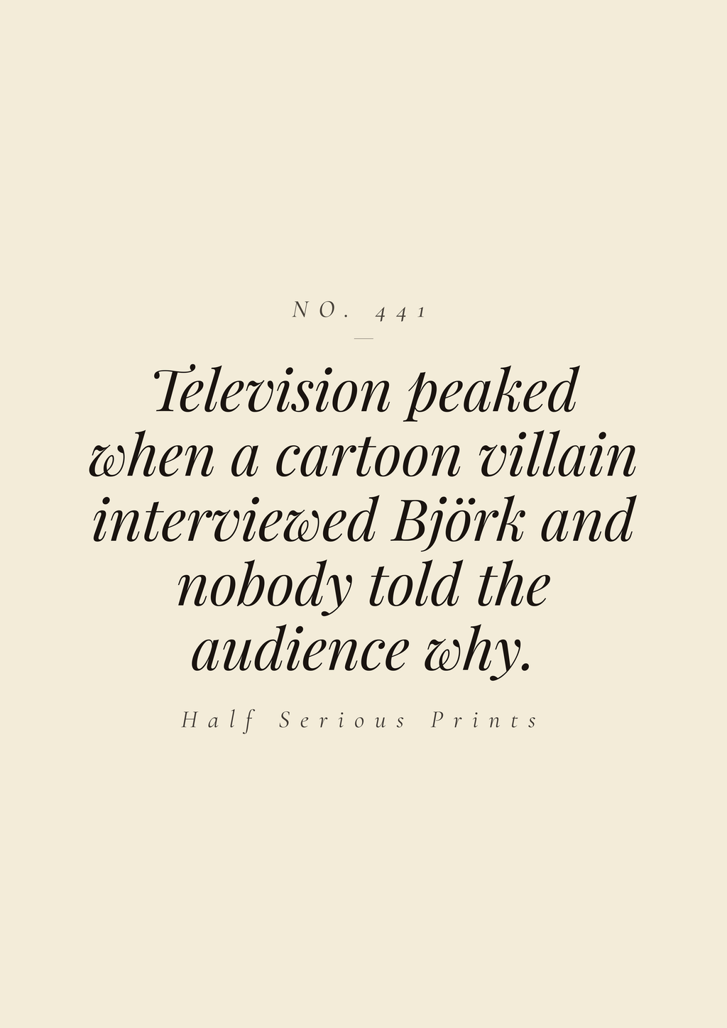 Television peaked when a cartoon villain interviewed Björk and nobody told the audience why.
