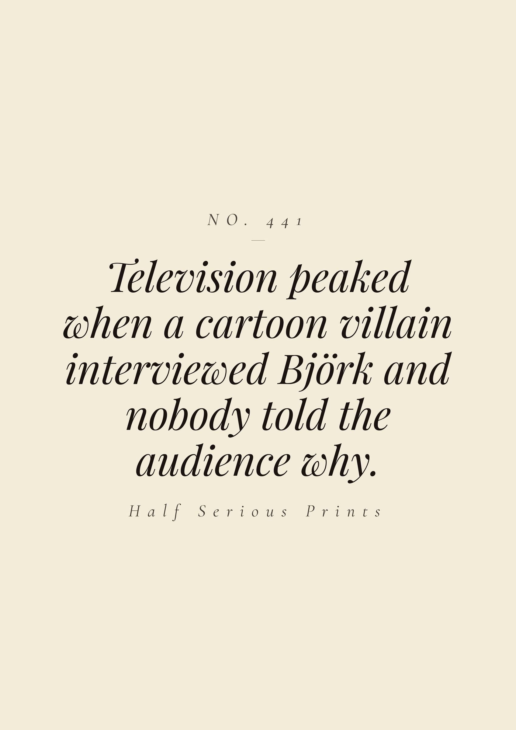Television peaked when a cartoon villain interviewed Björk and nobody told the audience why.