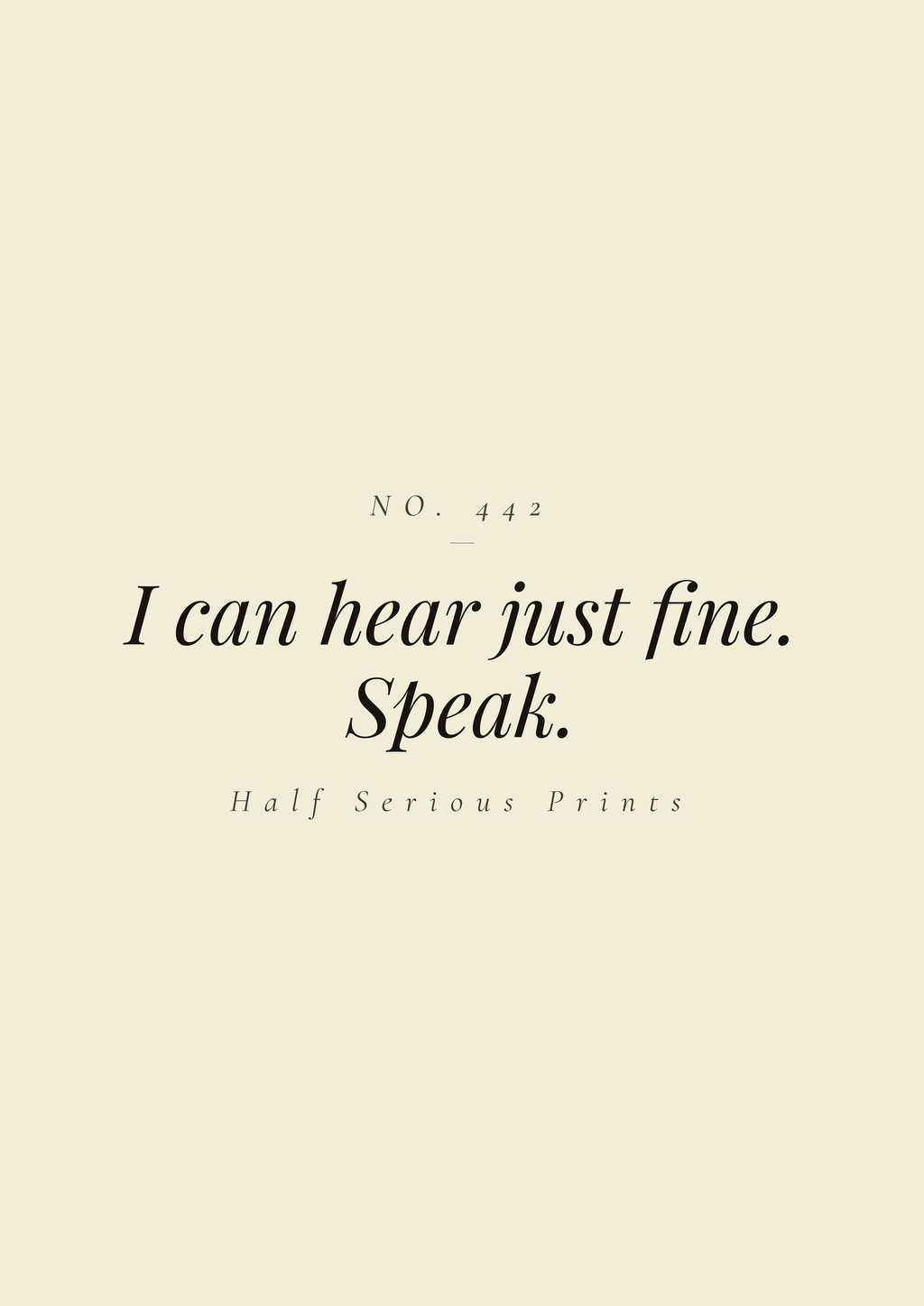 I can hear just fine. Speak.