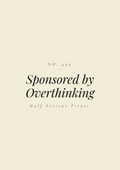 Sponsored by Overthinking