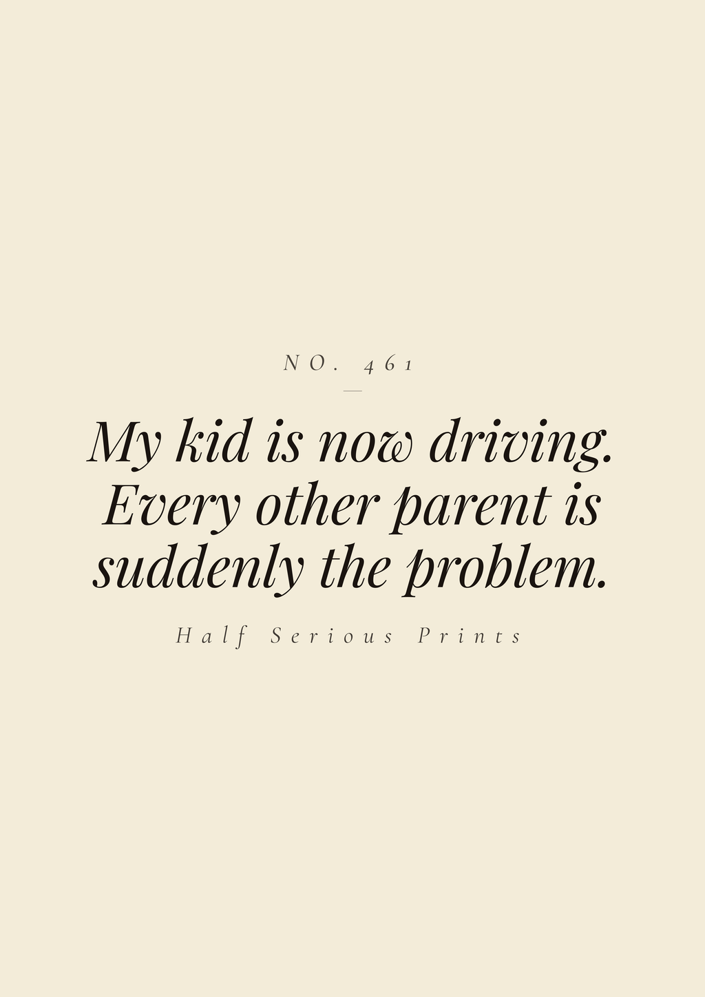 My kid is now driving. Every other parent is suddenly the problem.