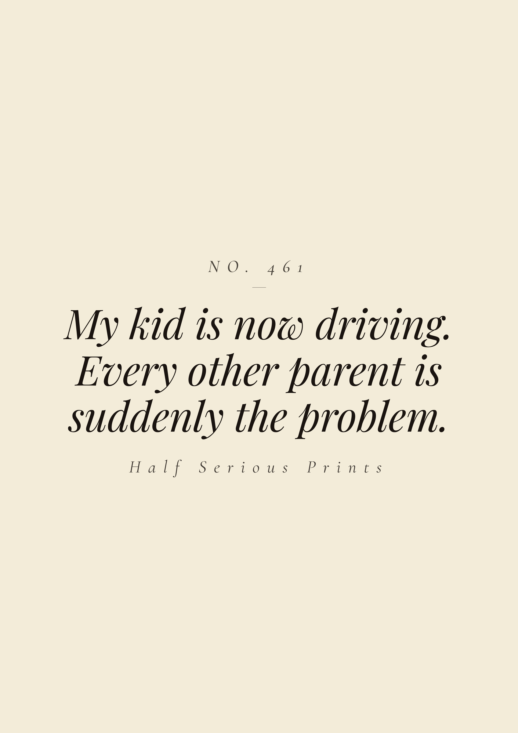 My kid is now driving. Every other parent is suddenly the problem.