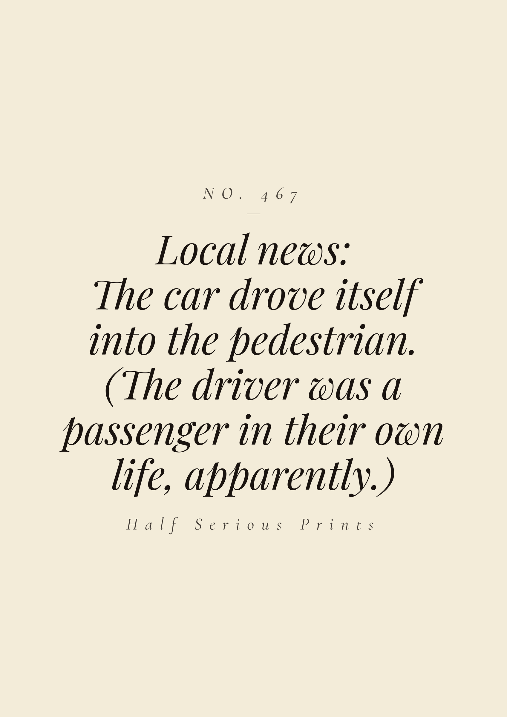 Local news: the car drove itself into the pedestrian. (The driver was a passenger in their own life, apparently.)