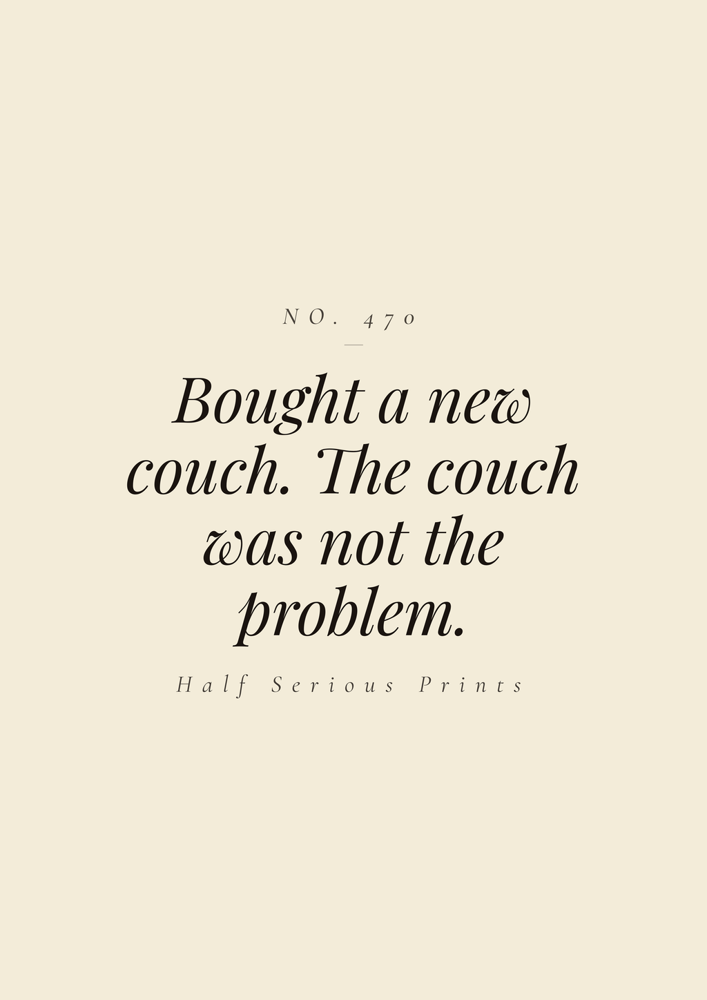 Bought a new couch. The couch was not the problem.