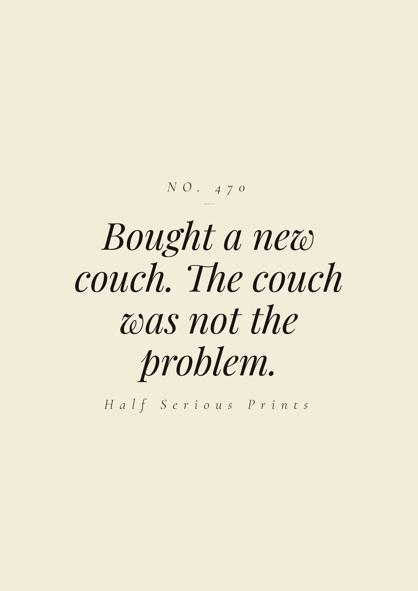 Bought a new couch. The couch was not the problem.