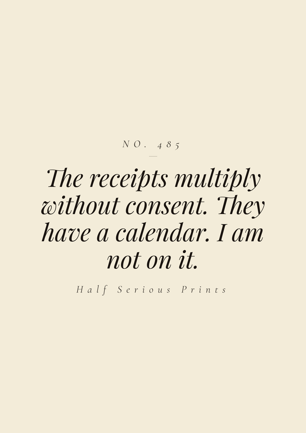 The receipts multiply without consent. They have a calendar. I am not on it.
