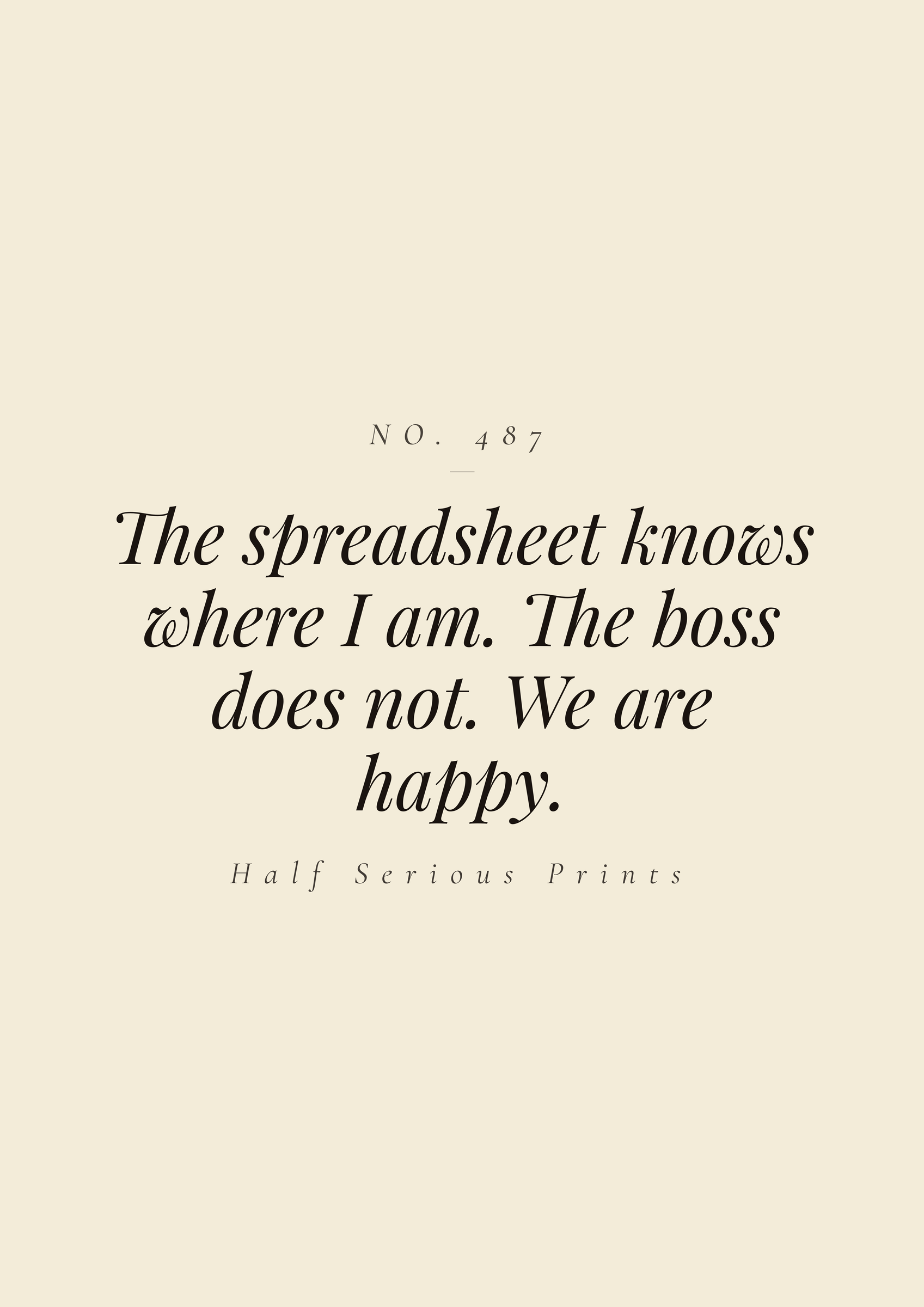 The spreadsheet knows where I am. The boss does not. We are happy.