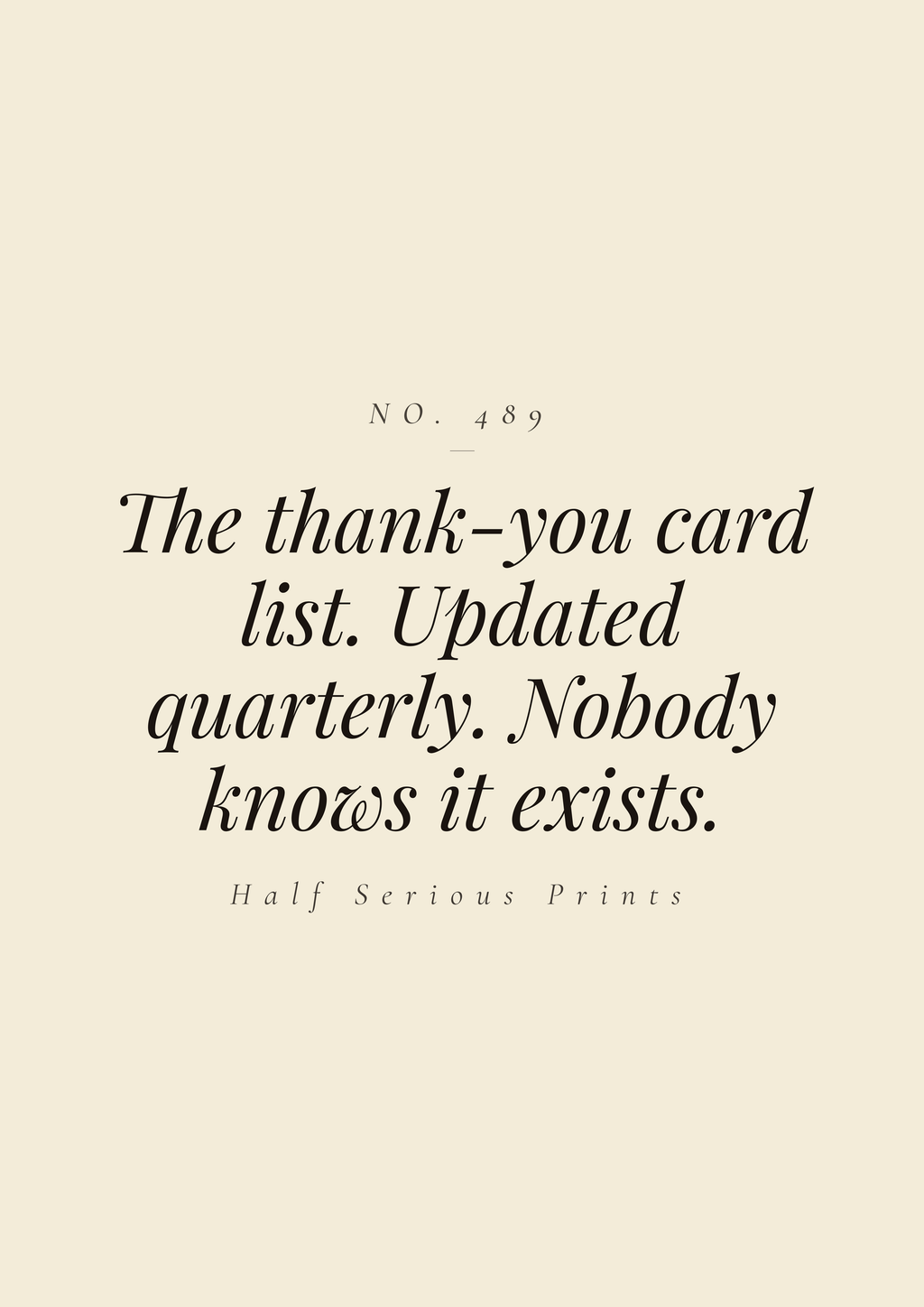 The thank-you card list. Updated quarterly. Nobody knows it exists.
