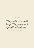 They said AI would help. They were not specific about who.