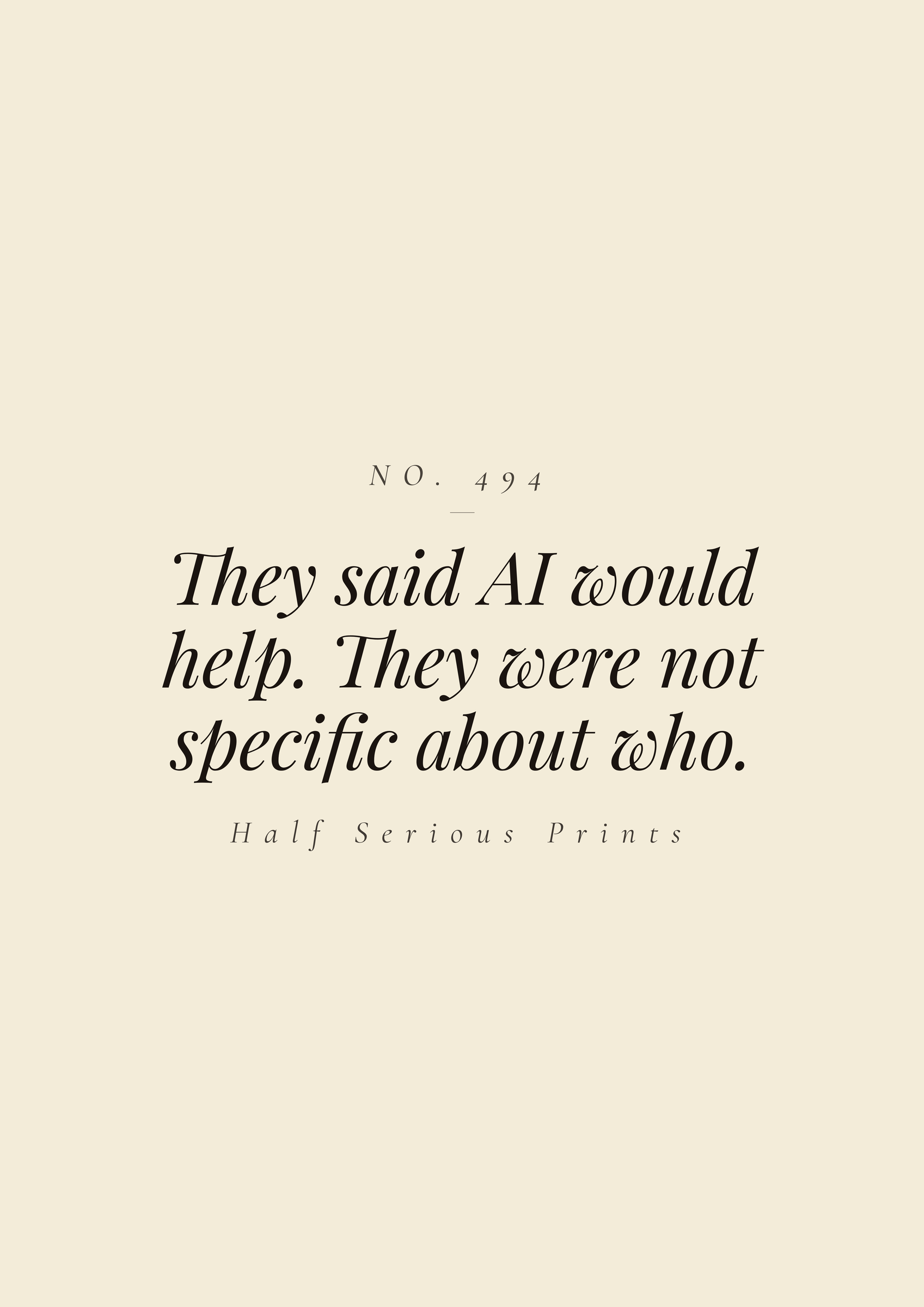 They said AI would help. They were not specific about who.