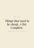 Things that used to be cheap. A list. Complete.