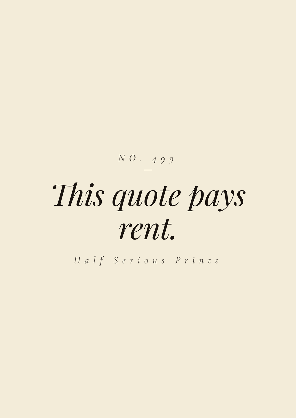 This quote pays rent.