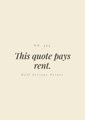 This quote pays rent.