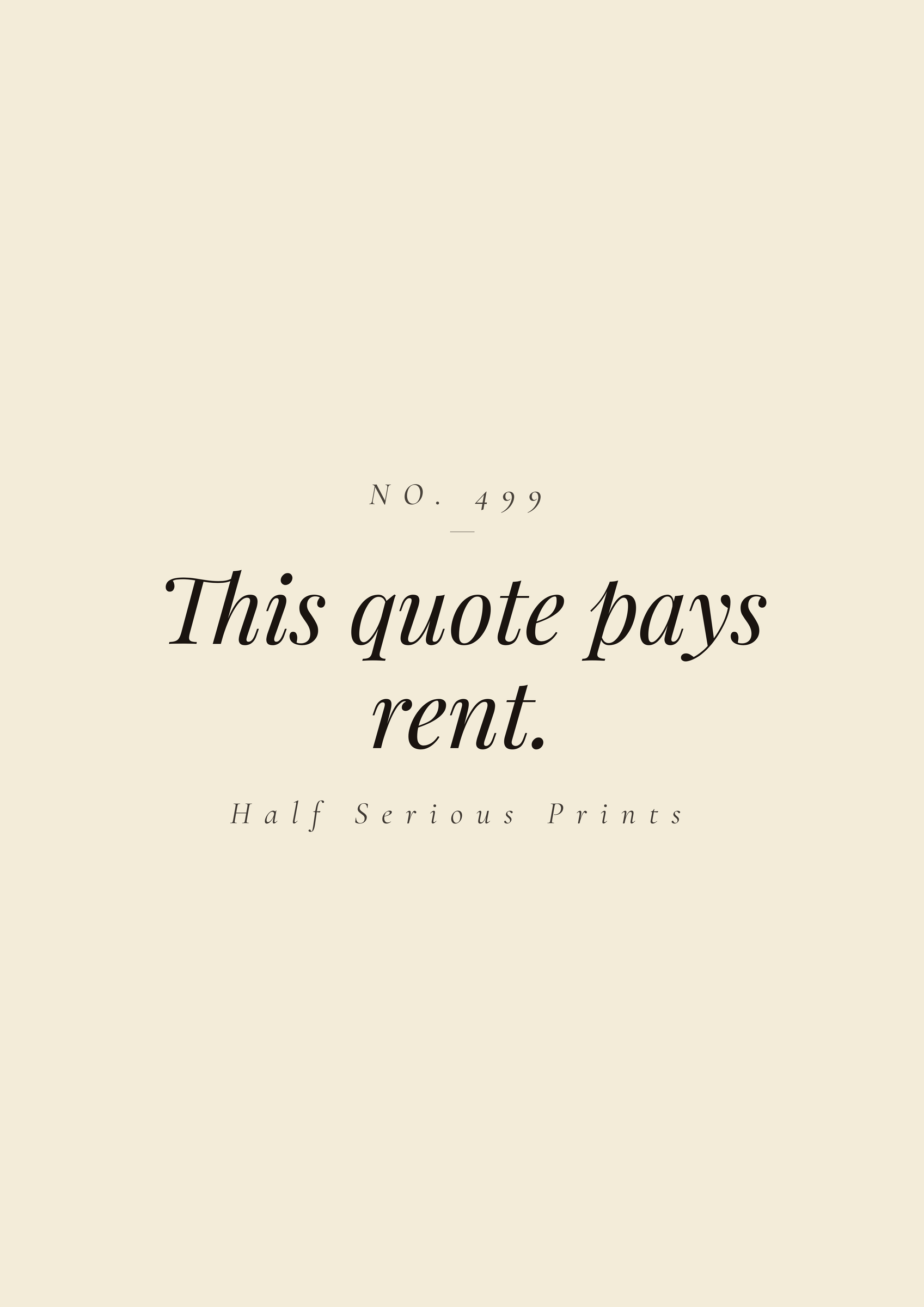 This quote pays rent.