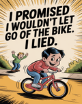 let-go-of-the-bike-i-lied