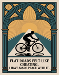 flat-roads-felt-like-cheating-i-have-made-peace-with-it