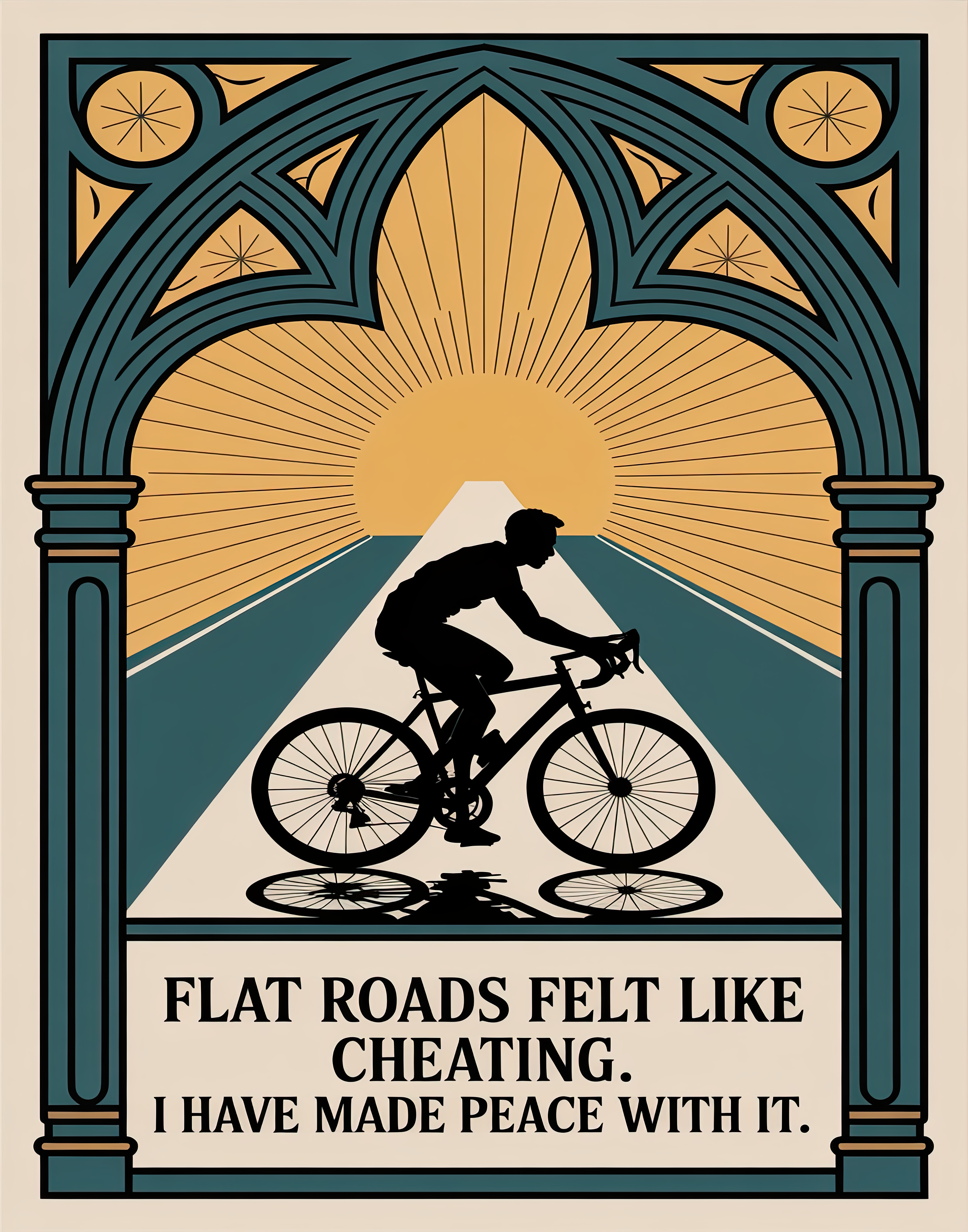 flat-roads-felt-like-cheating-i-have-made-peace-with-it