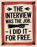 the-interview-was-the-job