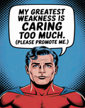 i-care-too-much-please-promote-me