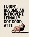 introvert-finally-got-good