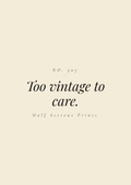 Too vintage to care.