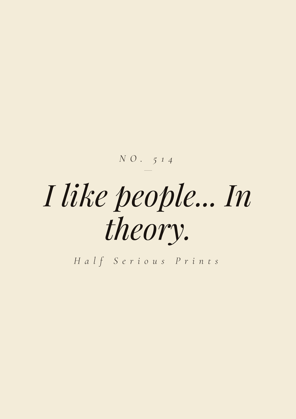 I like people... in theory.