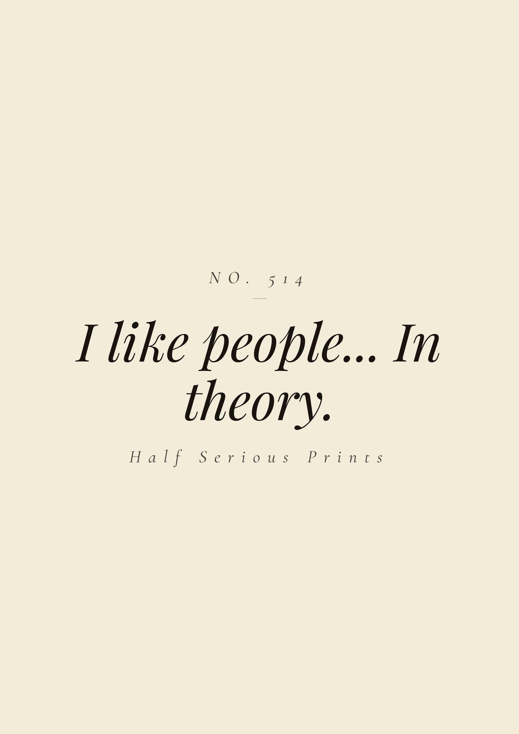 I like people... in theory.