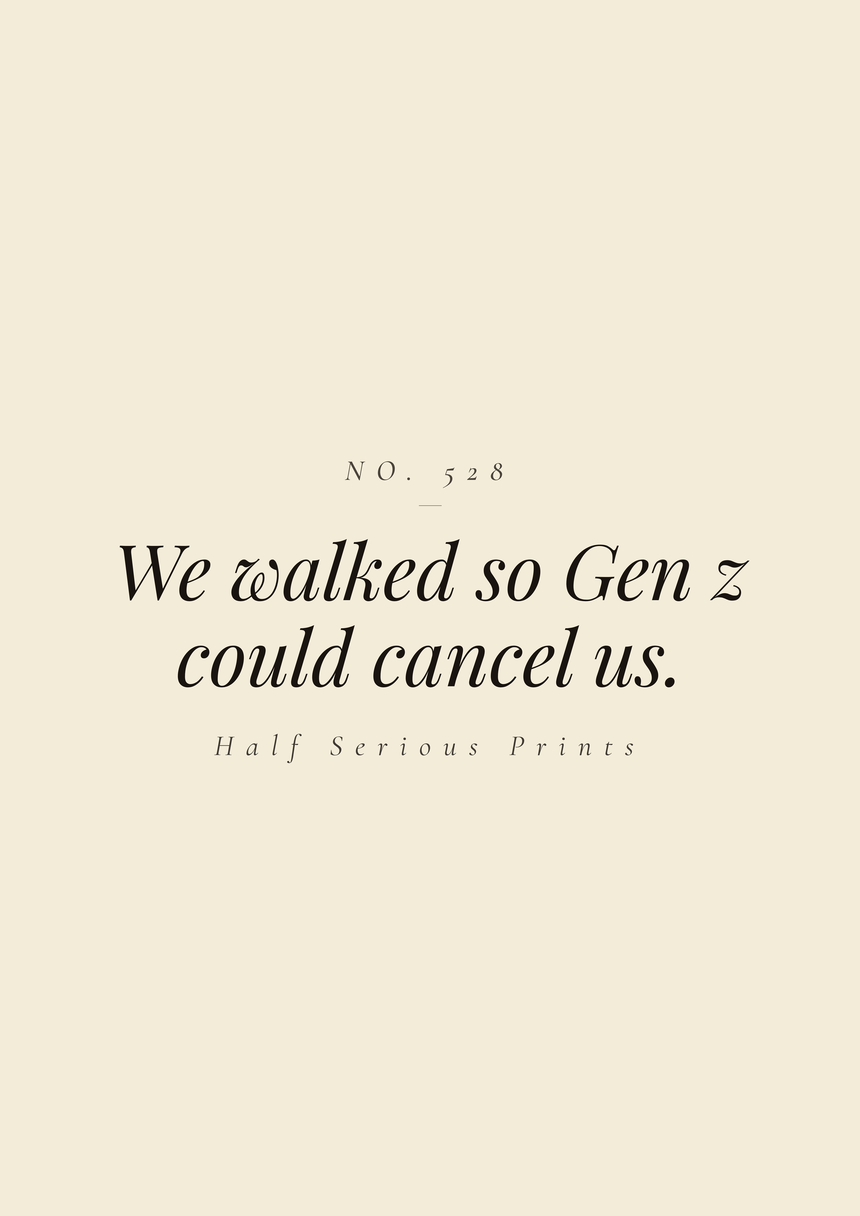 We walked so Gen Z could cancel us.