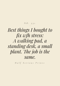 Best things I bought to fix WFH stress: a walking pad, a standing desk, a small plant. The job is the same.