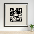 White Man with Podcast