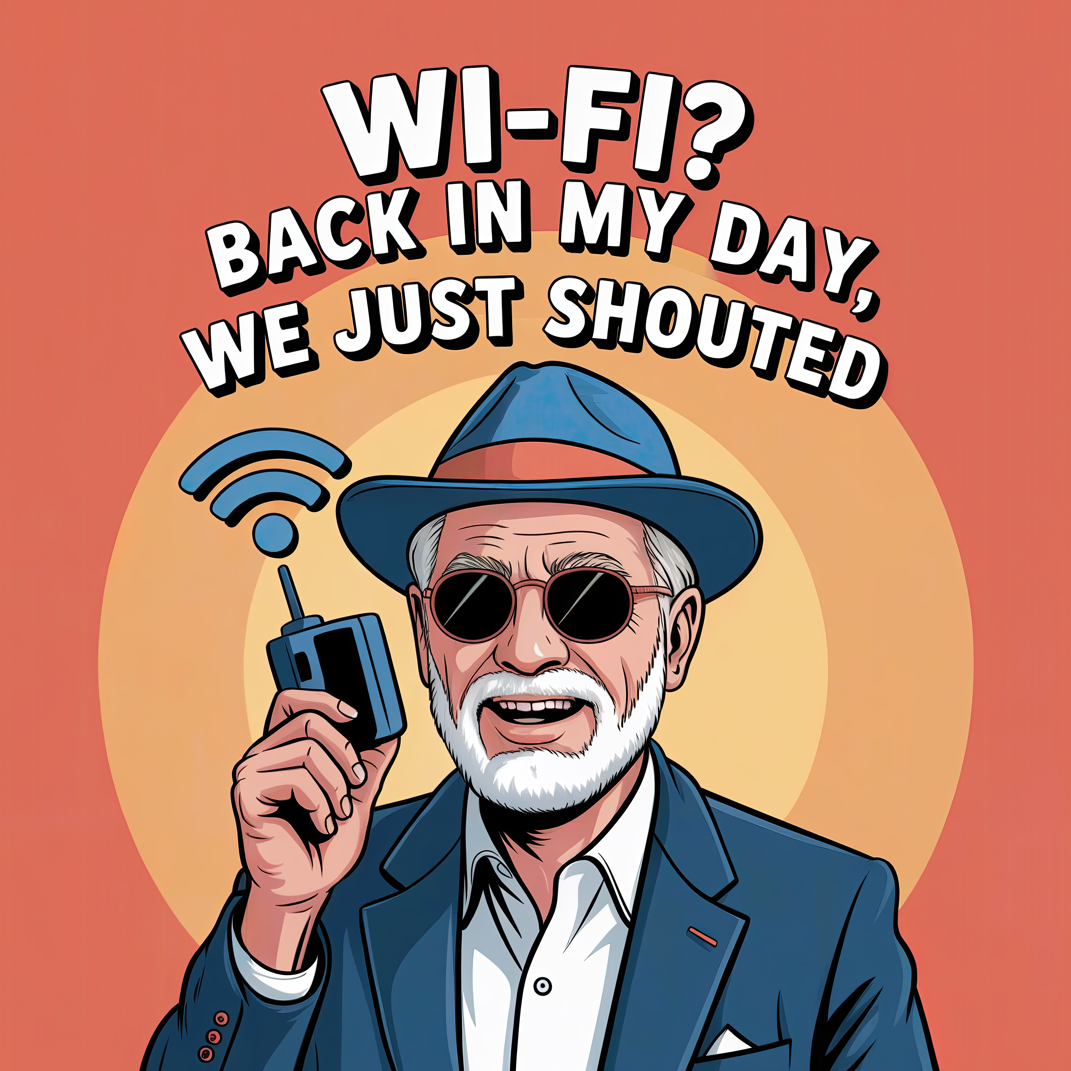 wi-fi-back-in-my-day-we-just-shouted