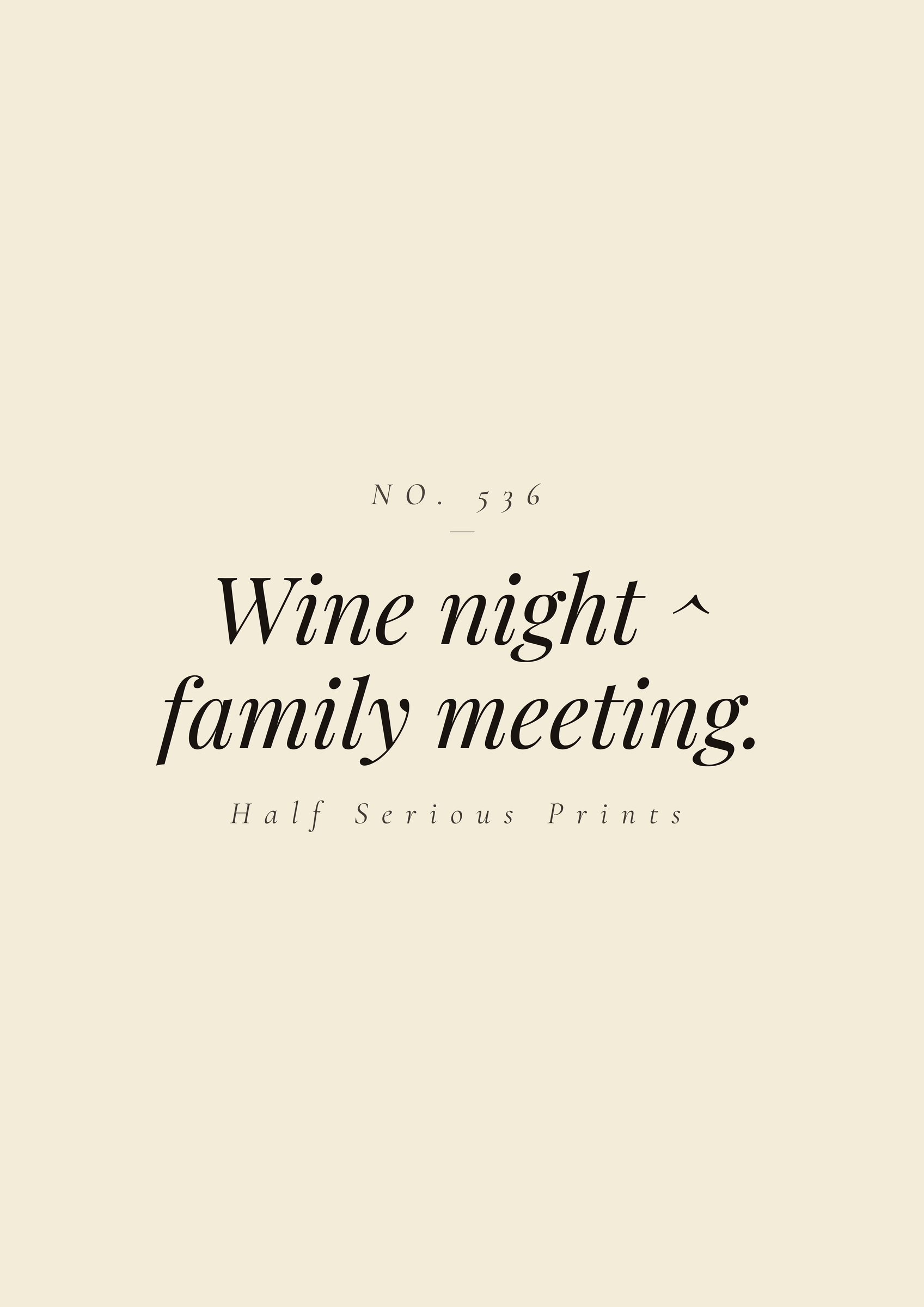 Wine night ^ family meeting.