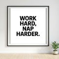 Work Hard Nap Harder