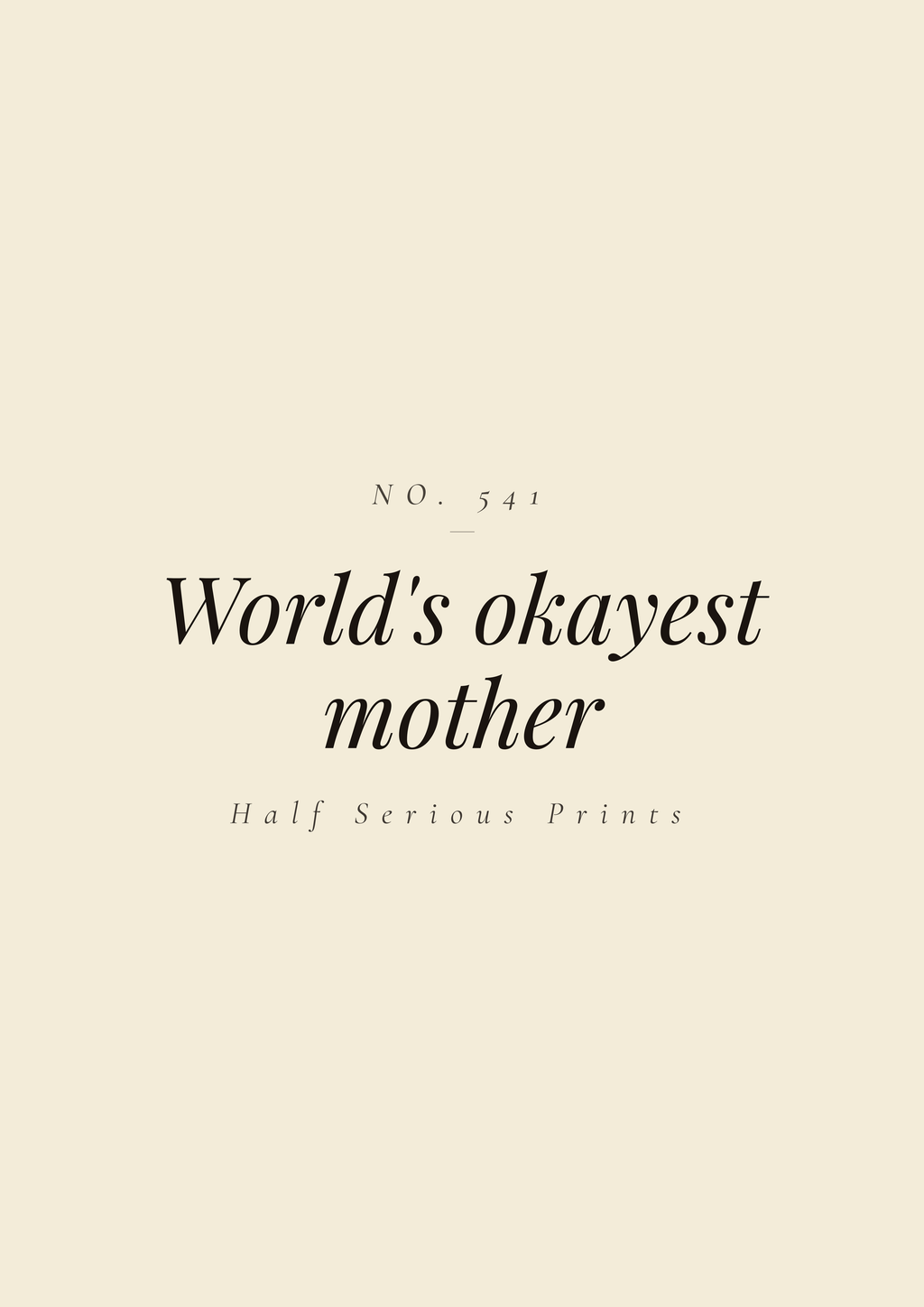World's okayest mother