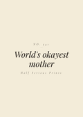 World's okayest mother